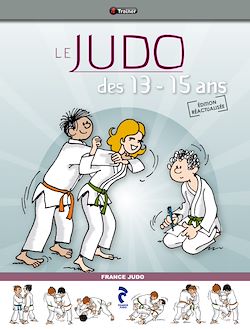 Télécharger le livre :  Le Judo des 13-15 ans