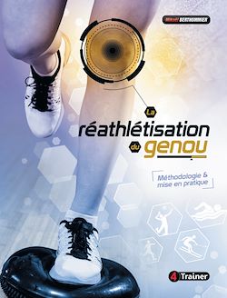 Télécharger le livre :  La Réathlétisation du genou