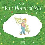 Télécharger le livre :  Le Vieil Homme et la Mare