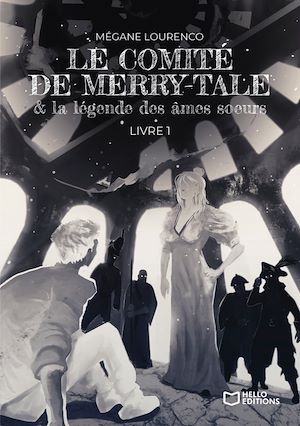 Téléchargez le livre :  Le comité de Merry-Tale et la légende des âmes soeurs