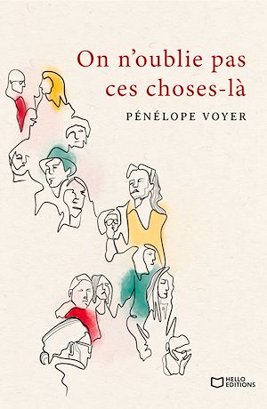 Téléchargez le livre :  On n'oublie pas ces choses-là