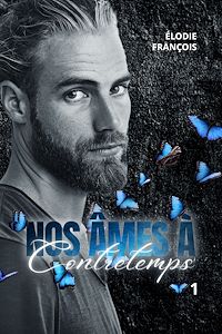 Téléchargez le livre :  Nos âmes à contretemps