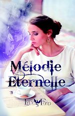 Télécharger le livre :  Mélodie Eternelle