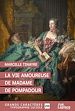 Télécharger le livre :  La Vie amoureuse de Madame de Pompadour