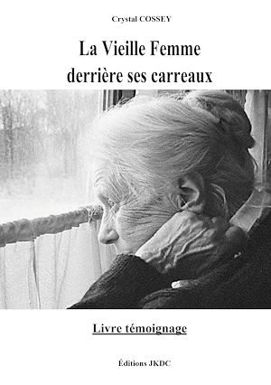 Téléchargez le livre :  La Vieille Femme derrière ses carreaux