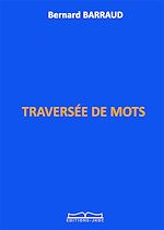 Télécharger le livre :  TRAVERSÉE DE MOTS