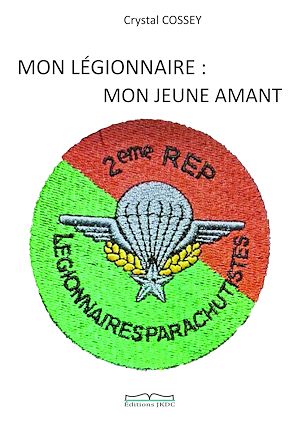 Téléchargez le livre :  Mon légionnaire : mon jeune amant