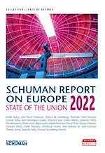 Télécharger le livre :  State of the Union, Schuman report 2022 on Europe