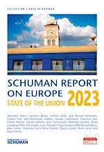 Télécharger le livre :  State of the Union, Schuman report on Europe 2023