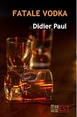 Télécharger le livre :  Fatale Vodka