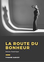 Télécharger le livre :  La route du bonheur