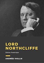 Télécharger le livre :  Lord Northcliffe