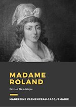 Télécharger le livre :  Madame Roland