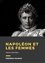 Télécharger le livre :  Napoléon et les femmes