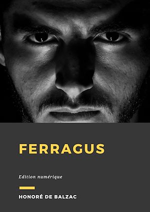 Téléchargez le livre :  Ferragus