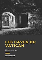 Télécharger le livre :  Les Caves du Vatican