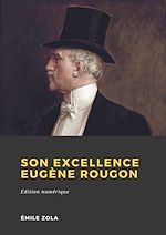 Télécharger le livre :  Son Excellence Eugène Rougon