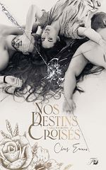 Télécharger le livre :  Nos destins croisés tome 1