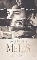 Télécharger le livre :  Nos destins mêlés tome 2