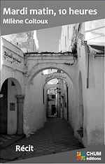 Télécharger le livre :  Mardi matin, 10 heures