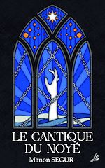 Télécharger le livre :  Le cantique du noyé