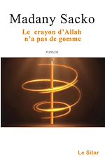 Télécharger le livre :  Le crayon d'Allah n'a pas de gomme