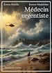 Télécharger le livre :  Médecin urgentiste