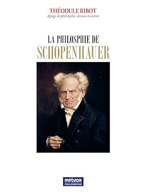 Téléchargez le livre :  La philosophie de Schopenhauer