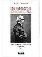 Télécharger le livre :  Histoire de la politique extérieure du gouvernement français - Tome II