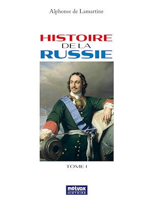 Téléchargez le livre :  Histoire de la Russie - Tome I