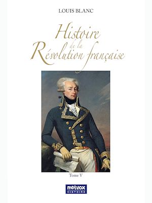 Téléchargez le livre :  Histoire de la Révolution française - tome V