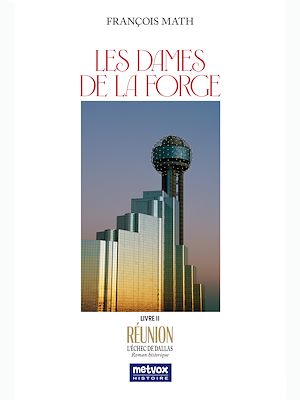 Téléchargez le livre :  Les Dames de la Forge – Livre II