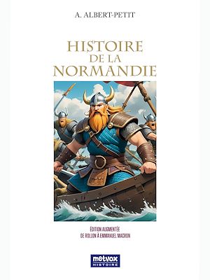 Téléchargez le livre :  Histoire de la Normandie