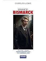 Télécharger le livre :  Prince Bismarck, tome II, volume I