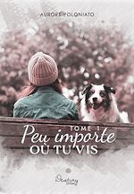 Télécharger le livre :  Peu importe où tu vis