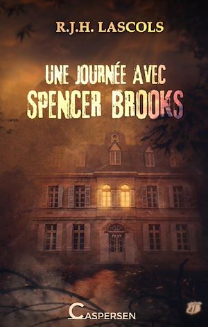 Téléchargez le livre :  Une journée avec Spencer Brooks