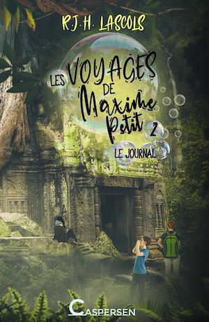 Téléchargez le livre :  Les voyages de Maxime Petit, 2. Le journal