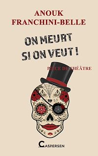 Télécharger le livre : On meurt si on veut !