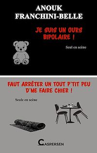 Télécharger le livre : Je suis un ours bipolaire ! / Faut arrêter un tout p'tit peu d'me faire chier !