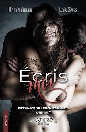 Téléchargez le livre :  Écris-moi - Destin #1