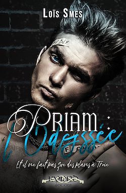 Télécharger le livre :  Priam : l'odyssée