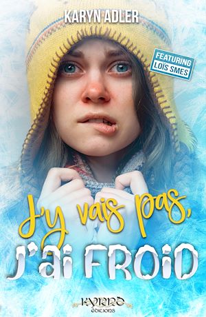Téléchargez le livre :  J'y vais pas, j'ai froid