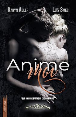 Télécharger le livre :  Anime-moi - Destin #3