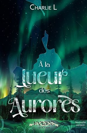 Téléchargez le livre :  À la lueur des aurores