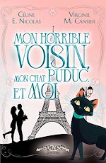 Télécharger le livre :  Mon horrible voisin, mon chat Puduc, et moi