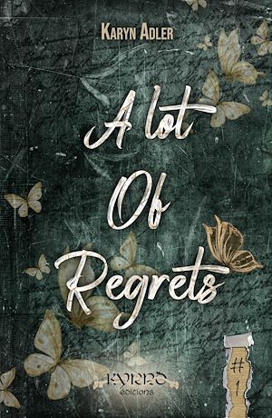 Téléchargez le livre :  A Lot of Regrets - Tome 1
