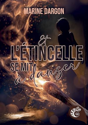 Téléchargez le livre :  Et l'étincelle se mit à danser