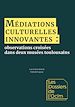 Télécharger le livre :  Médiations culturelles innovantes