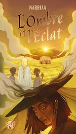 Télécharger le livre :  L'ombre et l'éclat