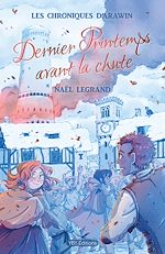 Télécharger le livre :  Dernier Printemps avant la chute